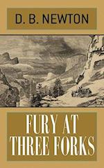 Fury at Three Forks