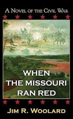 When the Missouri Ran Red