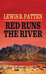 Red Runs the River
