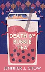 Death by Bubble Tea