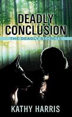 Deadly Conclusion