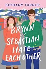 Brynn and Sebastian Hate Each Other