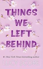 Things We Left Behind