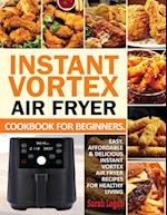 Instant Vortex Air Fryer Cookbook For Beginners