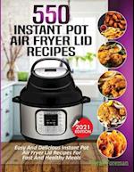 550 Instant Pot Air Fryer Lid Recipes Cookbook