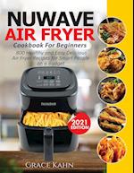 NUWAVE AIR FRYER COOKBOOK FOR BEGINNERS