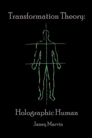 Holographic Human Transformation Theory