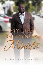 My Life Becoming A Minister 