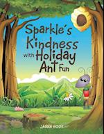 Sparkle's Kindness with Holiday Ant Fun 