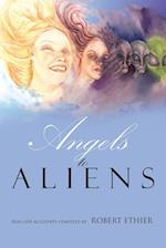 Angels to Aliens 