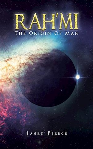 RAH'MI The Origin Of Man