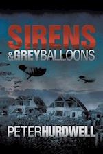 Sirens and Grey Balloons 