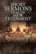 Short Sermons from the New Testament