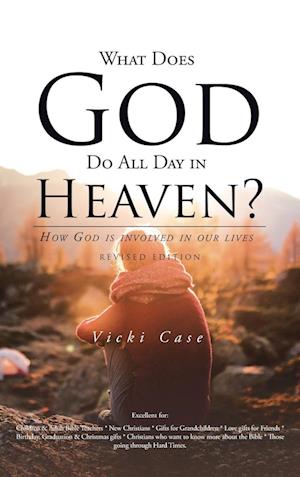 What Does God Do All Day In Heaven