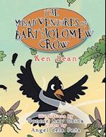 The Misadventures Of Bartholomew Crow 