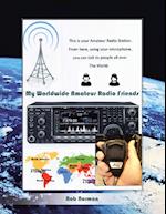 My Worldwide Amateur Radio Friends 