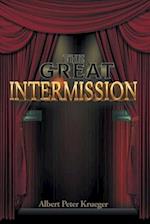 The Great Intermission