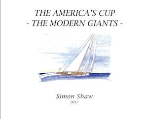 The America's Cup: The Modern Giants