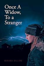 Once A Widow, To a Stranger 