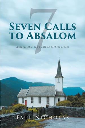 Seven Calls to Absalom