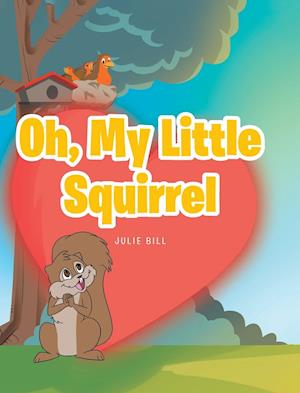 Oh, My Little Squirrel