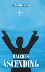 Malchus Ascending 