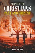 Persecuted Christians Past and Present 