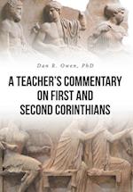 A Teacher's Commentary on First and Second Corinthians 