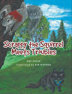 Scrappy the Squirrel Meets Troubles