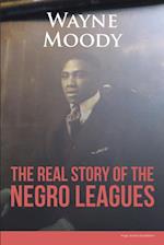 Real Story of The Negro Leagues