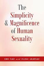 The Simplicity and Magnificence of Human Sexuality 