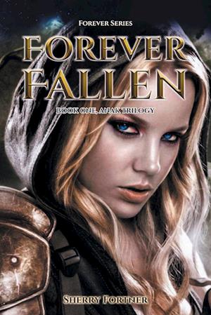 Forever Fallen: Book One, Anak Trilogy