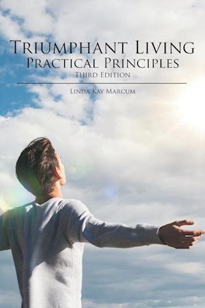 Triumphant Living Practical Principles