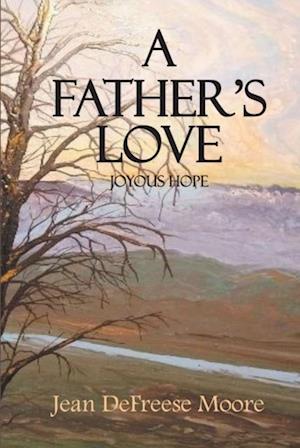 Father's Love: Joyous Hope