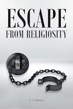 Escape From Religiosity 