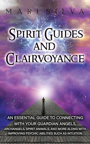 Spirit Guides and Clairvoyance