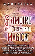 Grimoire and Ceremonial Magick