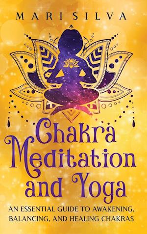 Chakra Meditation and Yoga