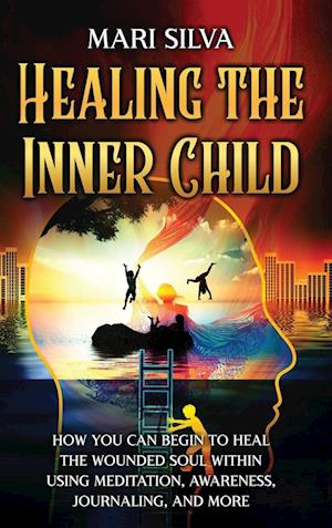 Healing the Inner Child