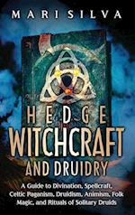 Hedge Witchcraft and Druidry