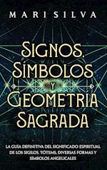 Signos, Símbolos y Geometría Sagrada