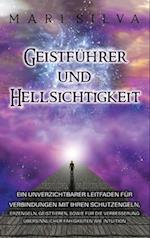 Geistführer und Hellsichtigkeit