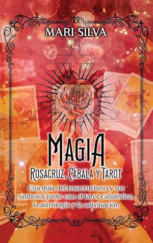 Magia Rosacruz, Cábala y Tarot