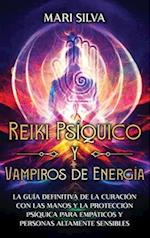 Reiki Psíquico y Vampiros de Energía