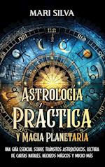 Astrología Práctica y Magia Planetaria