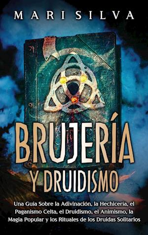 Brujería y Druidismo