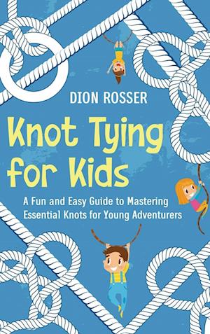 Knot Tying for Kids