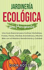 Jardinería ecológica para principiantes