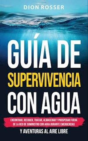 Guía de supervivencia con agua