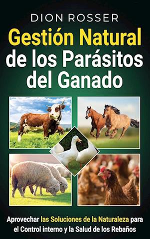 Gestión natural de los parásitos del ganado